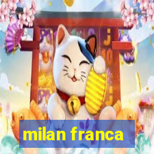 milan franca